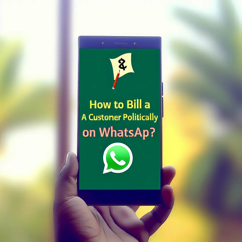 How to Bill a Customer Politely on Whatsapp