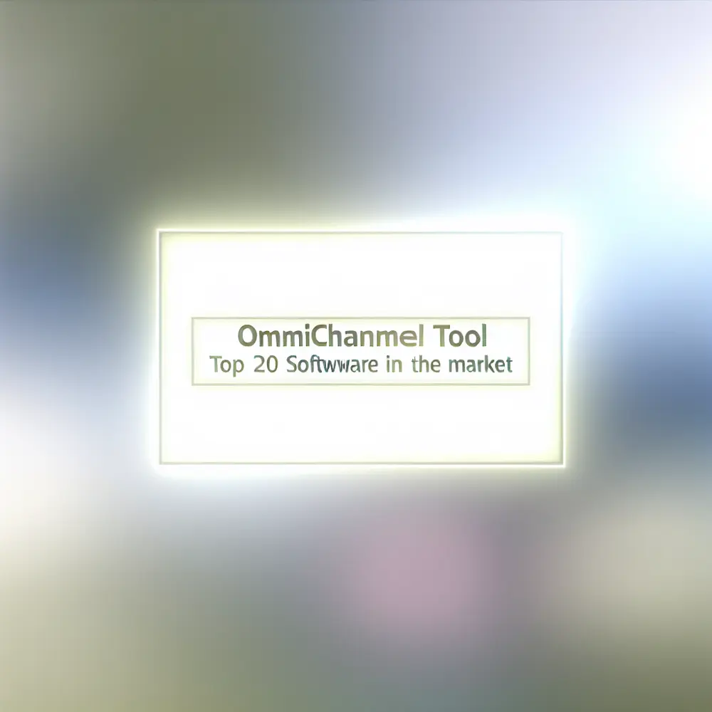 Omnichannel Tool the Top 20 Software in the Market