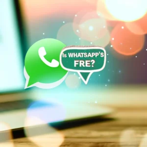 ¿API de WhatsApp es gratis? | Precios y modelo de negocio