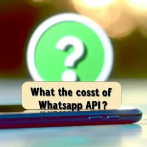 ¿Qué costo tiene WhatsApp API? | Precios y modelo de costos oficial
