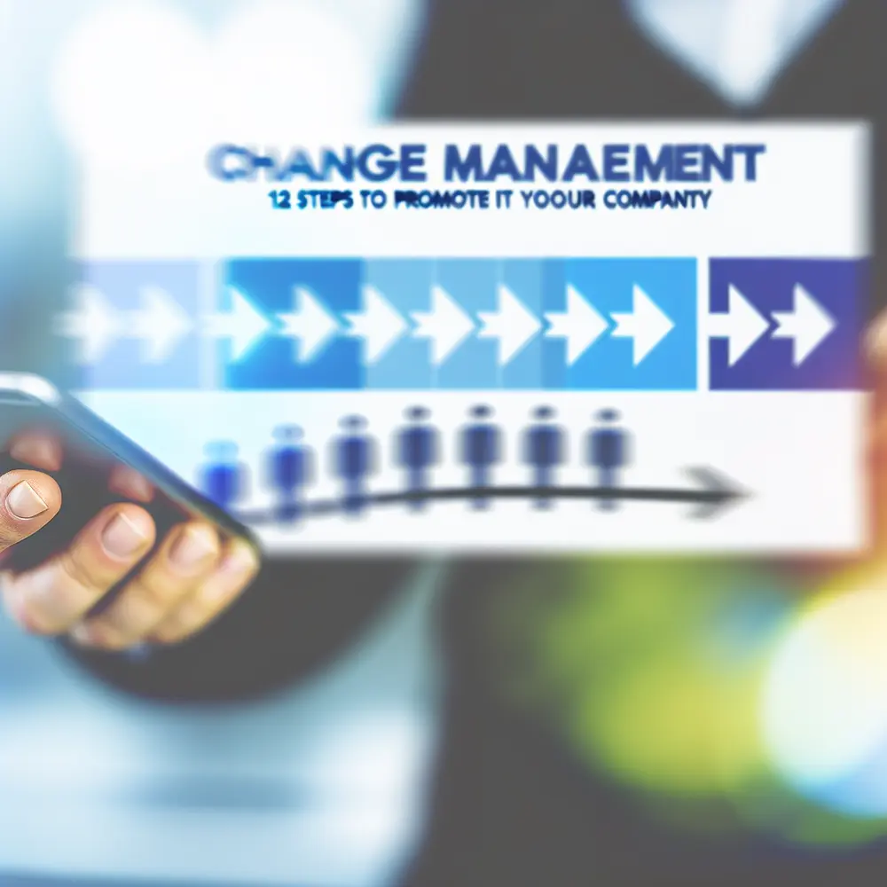 Gestión del Cambio: 12 Pasos para Promoverla en tu Empresa