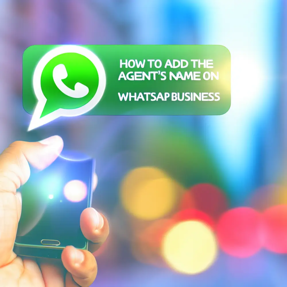 Comment ajouter le nom lagent sur whatsapp business
