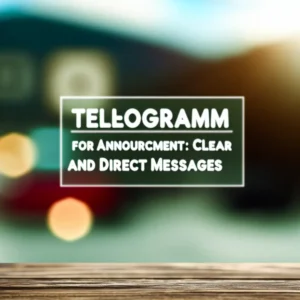 Telegram pour les Annonces : Des Messages Clairs et Directs