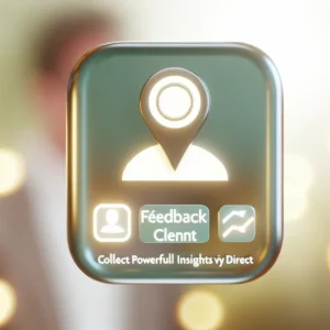 Feedback Client : Collectez des Insights Puissants via Direct