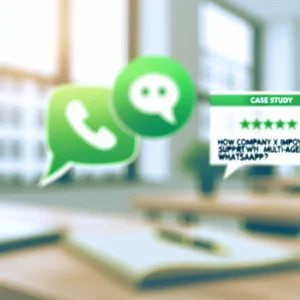 [Étude de Cas] Comment l'Entreprise X a Amélioré son Support avec le WhatsApp Multi-Agents