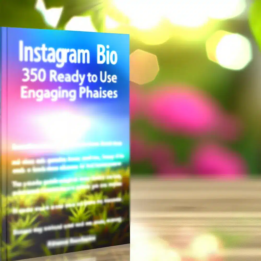 Instagram Bio: 350 Ready-to-Use Phrases for Engagement