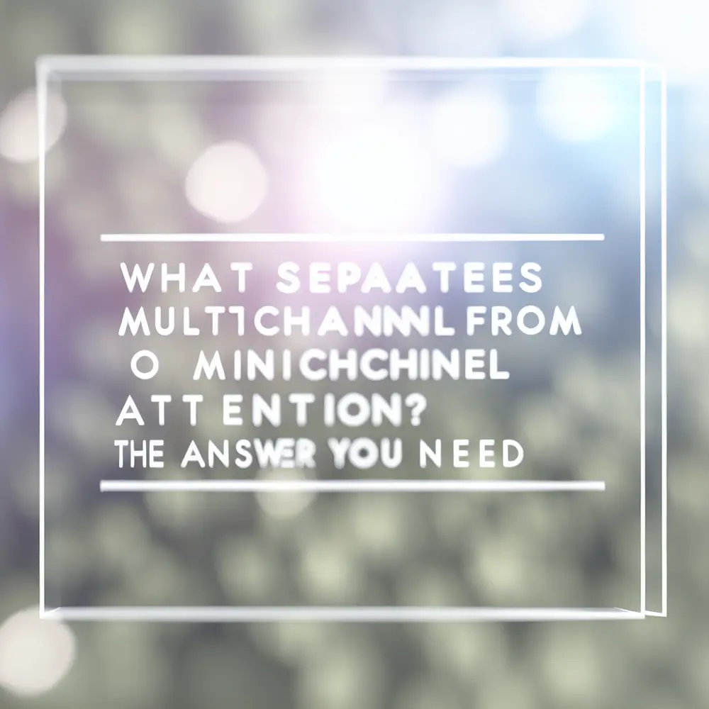 What Differentiates Multichannel Customer Service from Omnichannel? The Answer You Need.